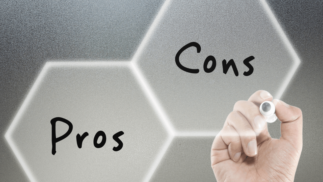 Pros and Cons