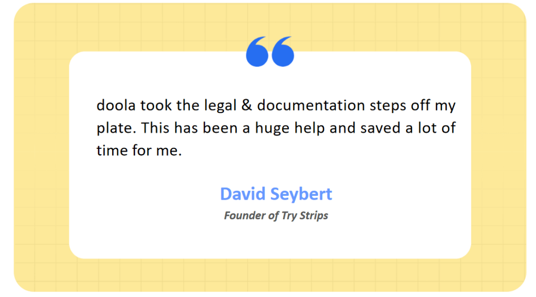 With his sights set on the US market, David chose to launch Strips the smart way. He teamed up with doola to handle the essentials: forming his US LLC, securing his EIN, and appointing a registered agent. 